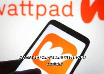 Wattpad Zararları Nelerdir?