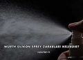 Würth Silikon Sprey Zararları Nelerdir?