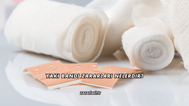 Yakı Bandı Zararları Nelerdir?
