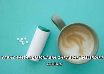 Yapay Tatlandırıcıların Zararları Nelerdir?