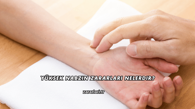Yüksek Nabzın Zararları Nelerdir?