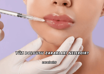 Yüz Dolgusu Zararları Nelerdir?