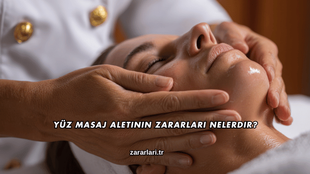 Yüz Masaj Aletinin Zararları Nelerdir?