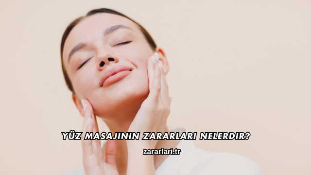 Yüz Masajının Zararları Nelerdir?