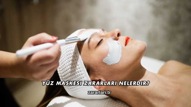 Yüz Maskesi Zararları Nelerdir?