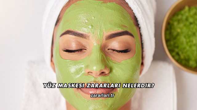 Yüz Maskesi Zararları Nelerdir?