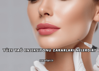 Yüze Yağ Enjeksiyonu Zararları Nelerdir?