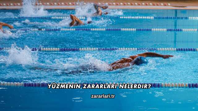 Yüzmenin Zararları Nelerdir?