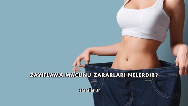Zayıflama Macunu Zararları Nelerdir?